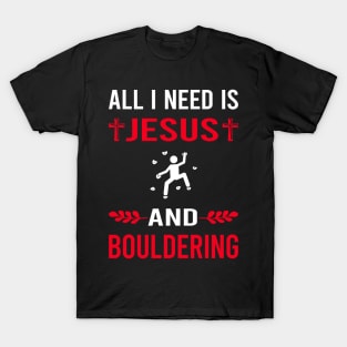 I Need Jesus And Bouldering Rock Climbing T-Shirt